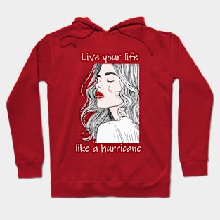 Live Your Life Like A Hurricane Hoodie